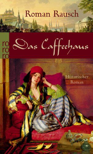 Roman Rausch - Das Caffeehaus - Preis vom 13.10.2026 19:28:25 h