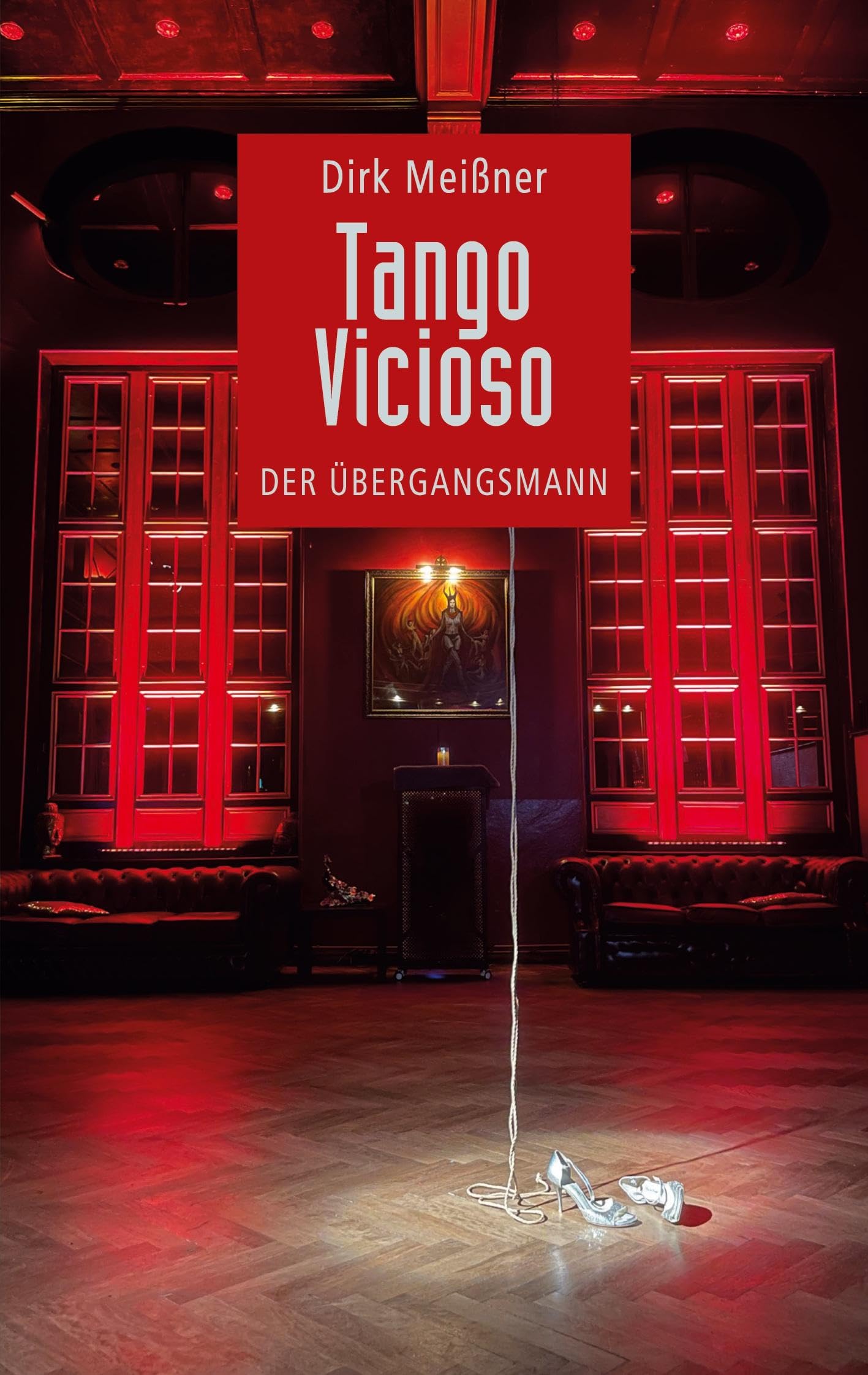 Dirk Meissner - Tango Vicioso: Der Übergangsmann - Preis vom 11.10.2026 15:43:13 h