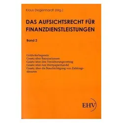 Geldwäschegesetz, Gesetz über Bausparkassen, Gesetz über den Versicherungsvertrag, Gesetz über den W, Fachbücher von Klaus Degenhardt