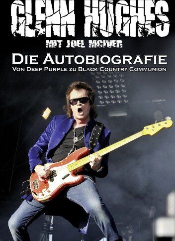Glenn Hughes - Glenn Hughes – Die Autobiografie: Von Deep Purple zu Black Country Communion - Preis vom 09.10.2026 07:28:09 h