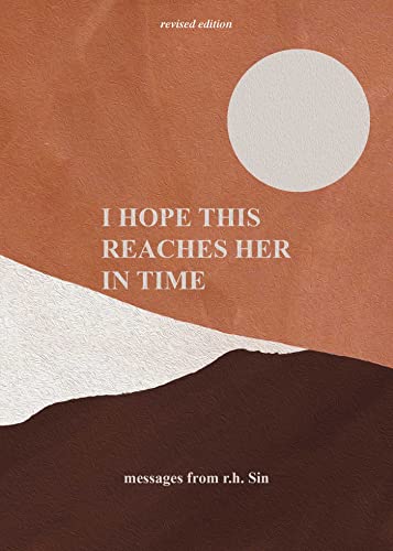 r.h. Sin - I Hope This Reaches Her in Time Revised Edition - Preis vom 13.10.2026 19:28:25 h