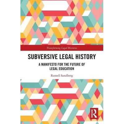 Subversive Legal History, Taschenbuch von Russell Sandberg, Taylor & Francis, 978-1-03-204441-5