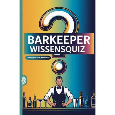 Barkeeper Wissensquiz, Taschenbuch von Grübelgold Rätselhefte, Grübelgold, 978-3-693-19166-8