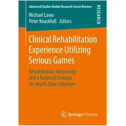 Clinical Rehabilitation Experience Utilizing Serious Games, Fachbücher