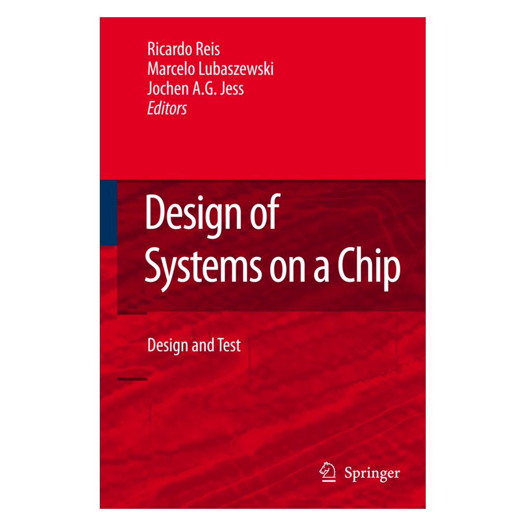 Springer Design of Systems on a Chip: Design and Test (Englisch, Softcover, A G Jess Jochen, Jochen A.G. Jess, Marcelo Soares Lubaszewski, Ricardo Reis, Soares Lubaszewski Marcelo) (55380663)