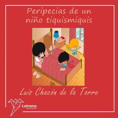 Peripecias de un niño tiquismiquis - Luis Chacón de la Torre, Audio, 9788410682924