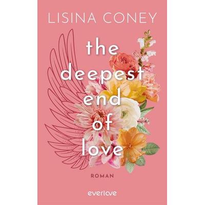 The deepest End of Love, Taschenbuch von Lisina Coney, Everlove, 978-3-492-06823-9