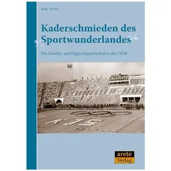 Kaderschmieden des "Sportwunderlandes, Fachbücher von René Wiese