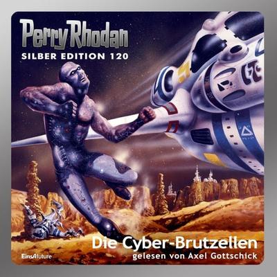Perry Rhodan Silber Edition 120: Die Cyber-Brutzellen - Peter Terrid,Marianne Sydow,William Voltz, Audio, 4056198242551