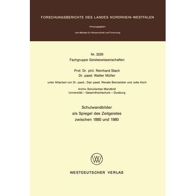 Schulwandbilder als Spiegel des Zeitgeistes zwischen 1880 und 1980, Taschenbuch von Reinhard Stach, VS Verlag für Sozialwissenschaften,