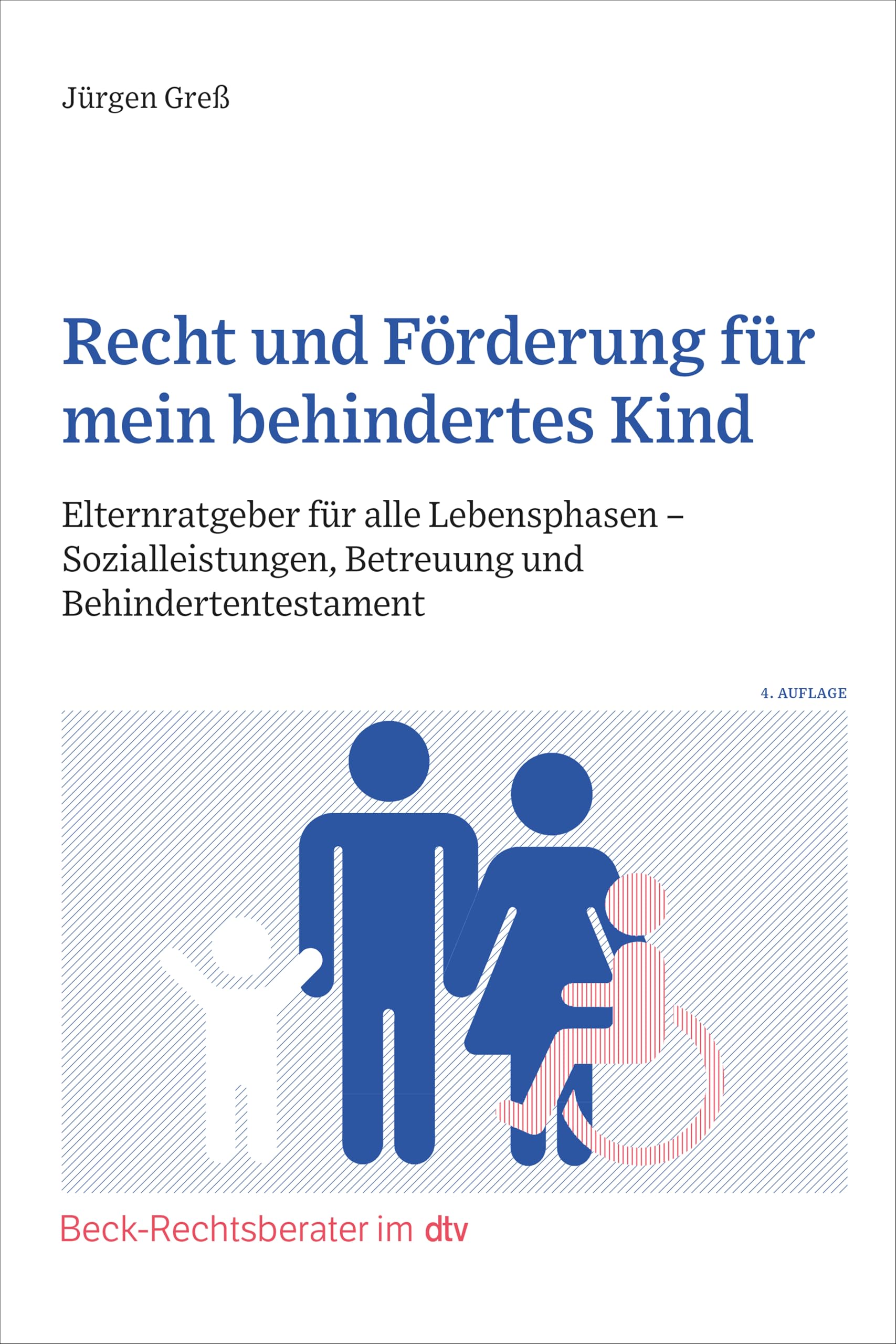Jürgen Greß - Recht und Förderung für mein behindertes Kind: Elternratgeber für alle Lebensphasen - Sozialleistungen, Betreuung und Behindertentestament (Beck-Rechtsberater im dtv) - Preis vom 09.10.2026 07:28:09 h