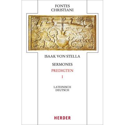 Sermones - Predigten, Gebundene Ausgabe von Isaak Stella, Herder, 978-3-451-30961-8