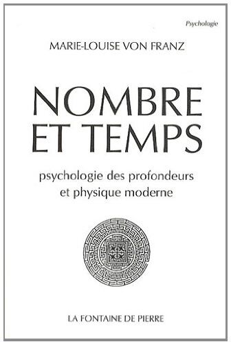 Franz, Marie-Louise Von - Nombre et temps : psychologie des profondeurs et physique moderne - Preis vom 17.10.2026 19:25:27 h