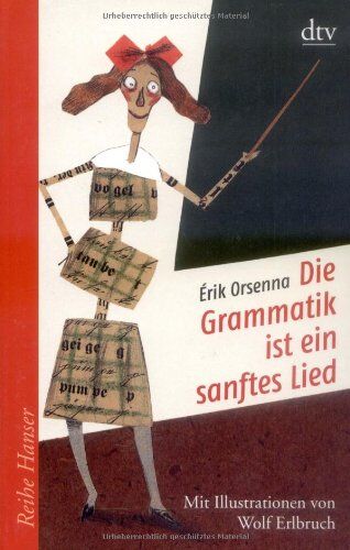 Erik Orsenna - Die Grammatik ist ein sanftes Lied - Preis vom 07.10.2026 11:45:10 h