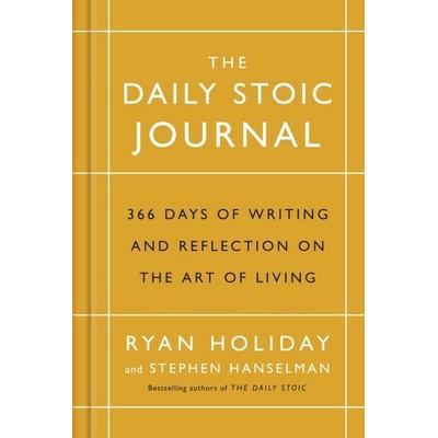 The Daily Stoic Journal, Gebundene Ausgabe von Ryan Holiday,Stephen Hanselman, Profile Books, 978-1-78816-023-0