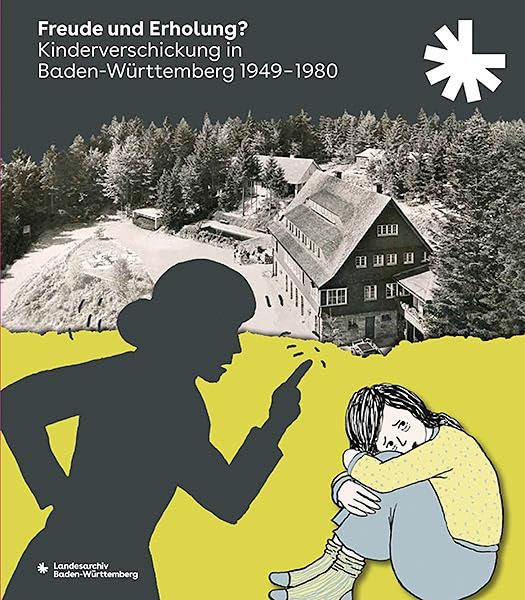 Sina Fritsche - Freude und Erholung?: Kinderverschickung in Baden-Württemberg 1949–1980 (Sonderveröffentlichungen des Landesarchivs Baden-Württemberg) - Preis vom 09.10.2026 07:28:09 h