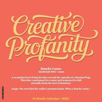 Creative Profanity 2027 12 X 12 Wall Calendar