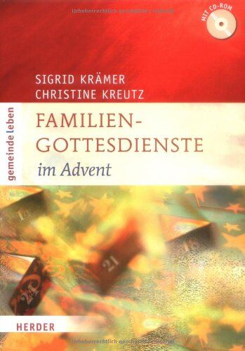 Sigrid Krämer - Gemeinde leben: Familiengottesdiensteim Advent. Einfach Advent feiern. Mit CD-ROM - Preis vom 30.09.2026 09:01:18 h