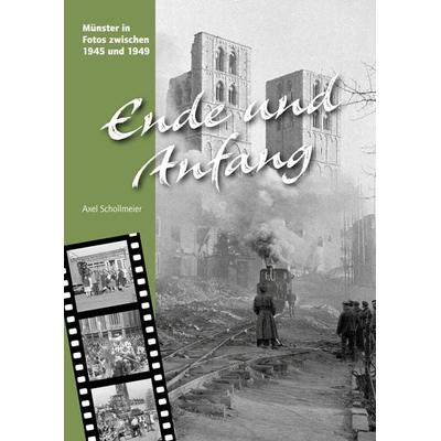 Ende und Anfang, Gebundene Ausgabe von Axel Schollmeier, Aschendorff, 978-3-402-13095-7