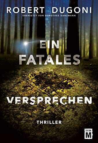 Robert Dugoni - Ein fatales Versprechen - Preis vom 09.10.2026 07:28:09 h