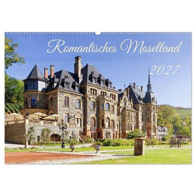 Romantisches Moselland (Wandkalender 2027 DIN A2 quer), CALVENDO Monatskalender