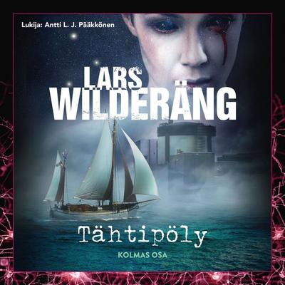 Tähtipöly - Lars Wilderäng, Audio, 9789179092658