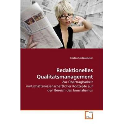 Seidensticker, K: Redaktionelles Qualitätsmanagement, Taschenbuch von Kirsten Seidensticker, VDM, 978-3-639-20505-3