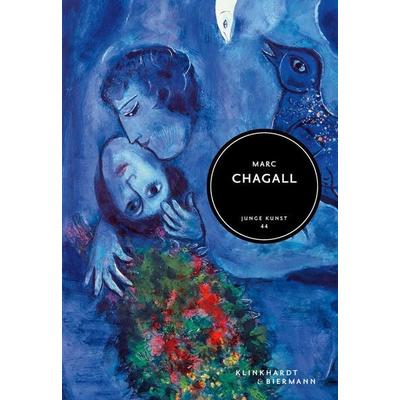 Marc Chagall, Gebundene Ausgabe von Ilka Voermann, Klinkhardt & Biermann, 978-3-943616-91-0