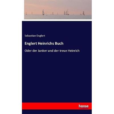 Englert Heinrichs Buch, Taschenbuch von Sebastian Englert, Hansebooks, 978-3-337-66810-5