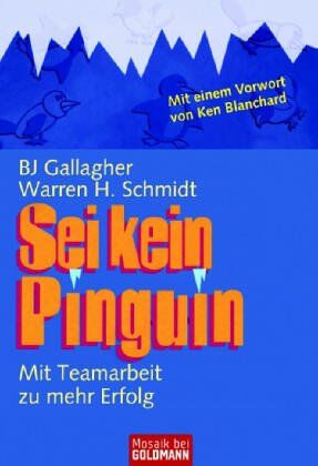 Gallagher, B. J. - Sei kein Pinguin. Mit Teamarbeit zu mehr Erfolg - Preis vom 09.10.2026 07:28:09 h