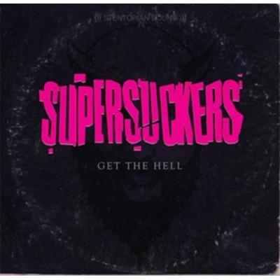 Get The Hell - Supersuckers, CD