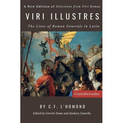 Viri Illustres, Taschenbuch von C. F. Lhomond, Contubernales