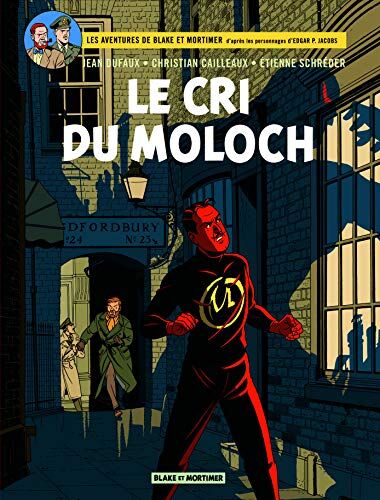 Les aventures de Blake et Mortimer : d'après les personnages d'Edgar P. Jacobs. Vol. 27. Le cri du Moloch - Preis vom 30.09.2026 22:30:23 h