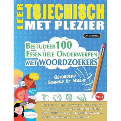 LEER TSJECHISCH MET PLEZIER - GEVORDERD, Taschenbuch von Linguas Classics, Linguas Classics