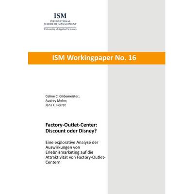 Factory-Outlet-Center: Discount oder Disney?, Taschenbuch von Gildemeister Celine C.,Mehn Audrey,Perret Jens K., BoD – Books on Demand,