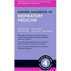Oxford Handbook of Respiratory Medicine, Fachbücher von Stephen J. Chapman, John M. Wrightson, Grace V. Robinson, Chris D. Turnbull, Rahul Shrimanker