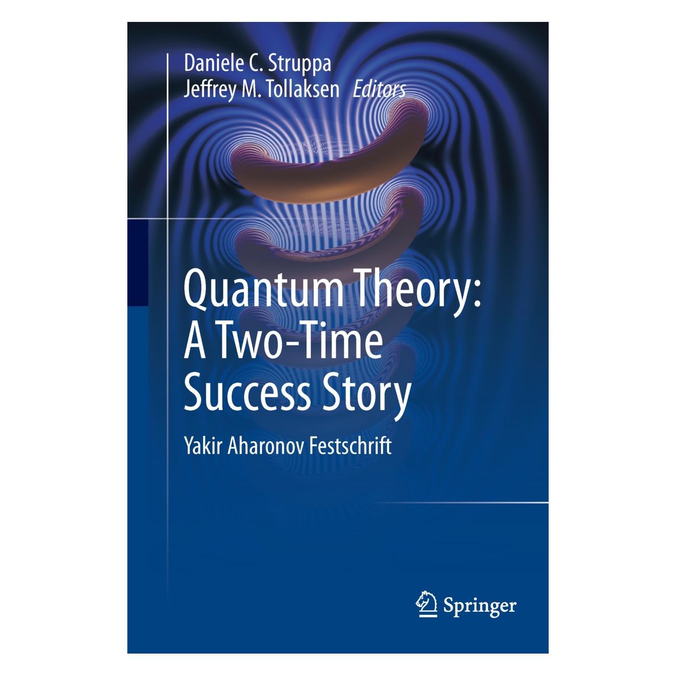 Springer Quantum Theory: A Two-Time Success Story (Englisch, Hardcover, Daniele C. Struppa, Jeffrey M. Tollaksen) (9788847052161)