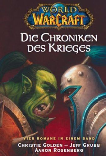 Christie Golden - World of Warcraft, Die Chroniken des Krieges: Sammelband 1: enthält Der letze Wächter, Aufstieg der Horde, Im Strom der Dunkelheit, Jenseits des Dunklen Portals - Preis vom 12.10.2026 11:37:12 h