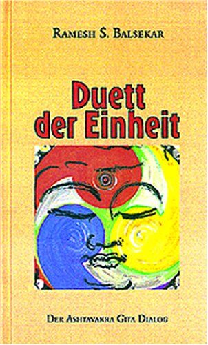 Balsekar, Ramesh S. - Duett der Einheit. Der Ashtavakra Gita Dialog (Book on Demand) - Preis vom 10.10.2026 11:48:34 h