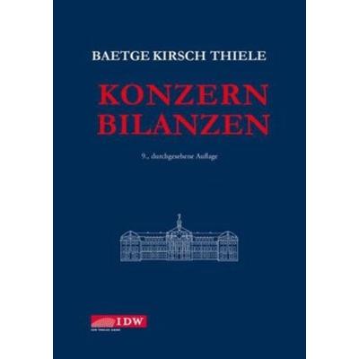 Konzernbilanzen, Gebundene Ausgabe von Stefan Thiele,Hans-Jürgen Kirsch,Jörg Baetge, IDW, 978-3-8021-1821-0
