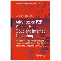Advances on P2P, Parallel, Grid, Cloud and Internet Computing, Fachbücher von Leonard Barolli