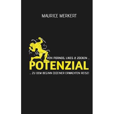 Potenzial, Taschenbuch von Maurice Merkert, BoD – Books on Demand, 978-3-7528-5232-5