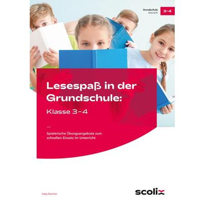 Lesespaß in der Grundschule: Klasse 3-4, Geheftet von Katja Büscher, Scolix in der AAP Lehrerwelt GmbH, 978-3-403-10763-7