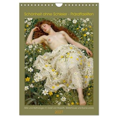 Schönheit ohne Schleier - Präraffaeliten (Wandkalender 2027 DIN A4 hoch), CALVENDO Monatskalender