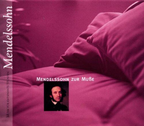 Various - Mendelssohn zur Muße - Preis vom 11.10.2026 03:10:56 h