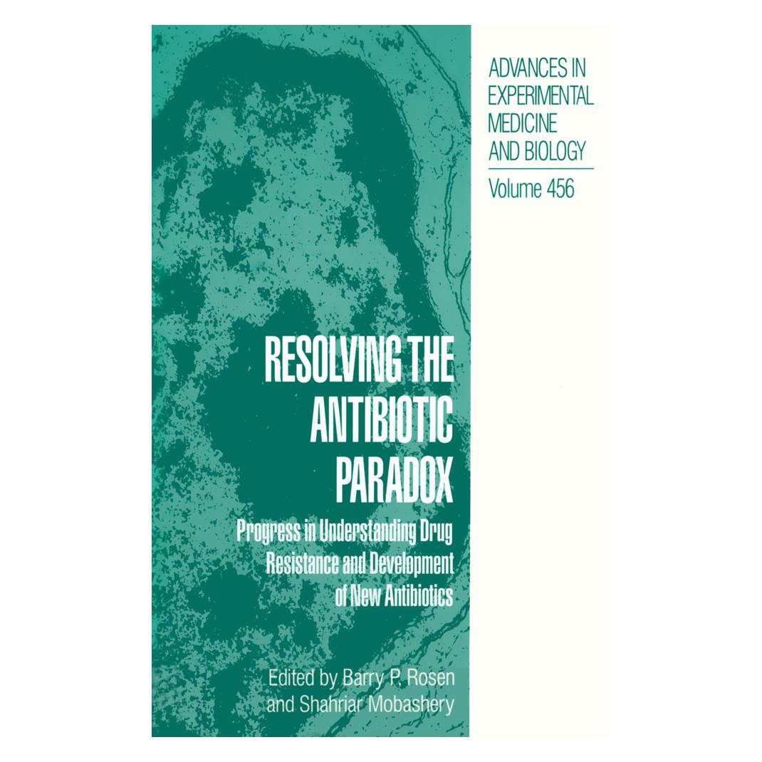 Springer Resolving the Antibiotic Paradox (Englisch, Softcover, Barry P. Rosen, Shahriar Mobashery) (55534325)