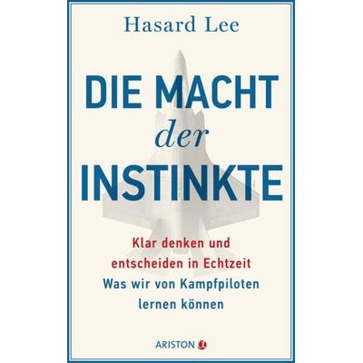 Die Macht der Instinkte, Gebundene Ausgabe von Hasard Lee, Ariston, 978-3-424-20296-0