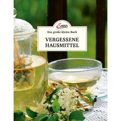 Das große kleine Buch: Vergessene Hausmittel, Gebundene Ausgabe von Karin Buchart, Servus, 978-3-7104-0179-4
