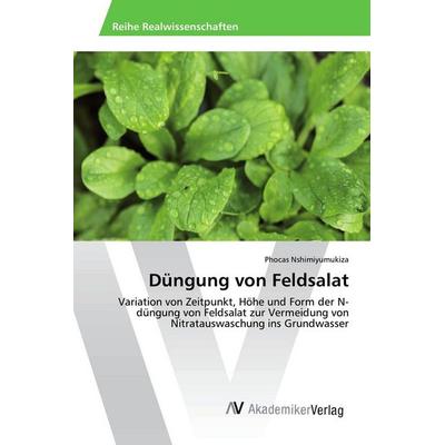 Düngung von Feldsalat, Taschenbuch von Phocas Nshimiyumukiza, AV Akademikerverlag, 978-3-639-87529-4