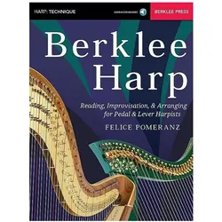 Berklee Harp: Reading, Improvisation, & Arranging for Pedal & Lever Harpists, Ratgeber von Felice Pomeranz